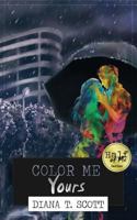 Color Me Yours 1535167556 Book Cover