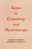 Tactics in Counseling and Psychotherapy 0875814174 Book Cover