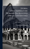 Storia Degl'imperatori Romani Da Augusto Sino A Costantino (Italian Edition) B0FJZV8GBF Book Cover