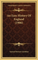 An Easy History of England ... 1146624689 Book Cover