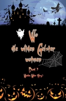 Wo die wilden Geister wohnen Band 3 3960743483 Book Cover