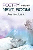 Poetry from the Next Room 1480901849 Book Cover