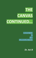The Canvas Continued... 1971950106 Book Cover