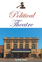 Political Theatre B0G7N4D7GQ Book Cover