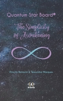 Quantum Star Board: The Simplicity of Awakening: Mesa Quantum Star® 6588420161 Book Cover