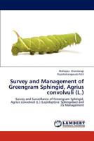 Survey and Management of Greengram Sphingid, Agrius convolvuli (L.) 3844321667 Book Cover