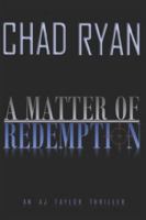 A MATTER OF REDEMPTION (AJ Taylor Thrillers) B0FZJ3WCBD Book Cover