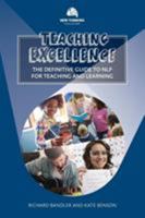 Teaching Excellence: The Definitive Guide to NLP for Teaching and Learning 0998716715 Book Cover