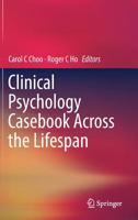 Clinical Psychology Casebook Across the Lifespan 9811376336 Book Cover