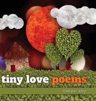 tiny love poems 1794841180 Book Cover