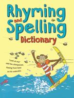 Rhyming and Spelling Dictionary 1472916395 Book Cover