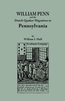 William Penn And The Dutch Quaker Migration To Pennsylvania 1162992611 Book Cover
