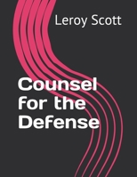 Counsel for the Defense 1515038343 Book Cover