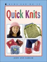 Quick Knits (Kids Can Do It) 1553379632 Book Cover