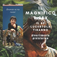 IL MAGNIFICO T-REX: Re Soparla Tiran / 21,59x21,59 cm / 30 pagine / 5-9 anni B0931QRH94 Book Cover