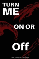 turn me on or off 1805263358 Book Cover