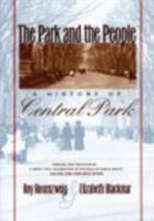 The Park and the People: A History of Central Park 0805032428 Book Cover