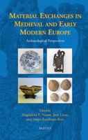 Material Exchanges in Medieval and Early Modern Europe (Studies in the History of Daily Life 2503593992 Book Cover