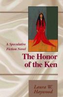 The Honor of the Ken: A Speculative Fiction Novel 0738805114 Book Cover