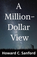 A Million-Dollar View B0FKY6CTW4 Book Cover