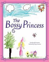 The Bossy Princess 1460943740 Book Cover