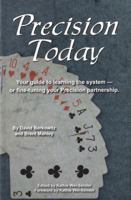 Precision Today: Your Guide To Learning The System -- Or Fine-Tuning Your Precision Partnership 0964258447 Book Cover