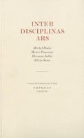 Inter Disciplinas Ars: Collected Writings of the Orpheus Institute (Uitgaven Van de Stichting de Gelderse Bloem) 9061869293 Book Cover