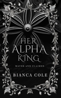 Her Alpha King: A Royal Wolf Shifter Paranormal Romance B089M437ZF Book Cover