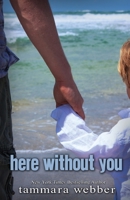 Here Without You 0985661844 Book Cover