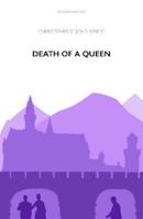 Death of a Queen 1899000054 Book Cover