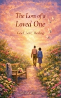 The Loss of a Loved One B0GQQLWTVN Book Cover