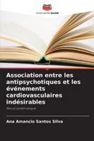 Association entre les antipsychotiques et les événements cardiovasculaires indésirables: Revue systématique (French Edition) 3639721330 Book Cover