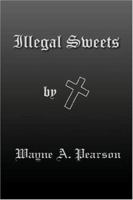 Illegal Sweets 1425761488 Book Cover