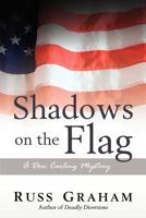 Shadows on the Flag: A Don Carling Mystery 1604945990 Book Cover