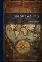 Full Steam Ahead 1025136357 Book Cover