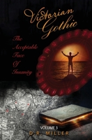 Victorian Gothic: Volume 3: The Acceptable Face of Insanity 1802278125 Book Cover