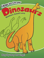 How to Draw Dinosaurs: Step-by-Step Drawings! 0486479080 Book Cover