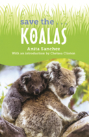 Save the ... Koalas B0GN23Y21D Book Cover