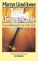 Joy Unspeakable 0877884412 Book Cover