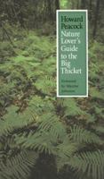 Nature Lover's Guide to the Big Thicket (The W.L. Moody, Jr., Natural History, No 15) 089096596X Book Cover