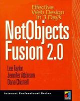 NetObjects Fusion 2.0 : Effective Web Design in 3 Days 1850328927 Book Cover