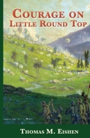 Courage On Little Round Top 0578788373 Book Cover