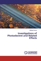 Investigations of Photoelectret and Related Effects 6202531126 Book Cover