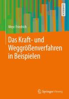 Das Kraft- Und Weggrossenverfahren in Beispielen 3658012331 Book Cover