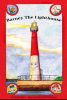 Barney the Lighthouse 1517669227 Book Cover