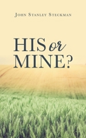 His or Mine? 1545615241 Book Cover