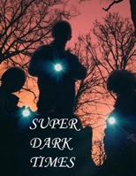Super Dark Times: The Screenplay B0FMKMQ96J Book Cover