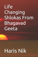 Life Changing Shlokas From Bhagavad Geeta B0GG7B388P Book Cover