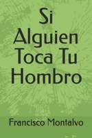 Si Alguien Toca Tu Hombro (Spanish Edition) B0DV4FTK8Y Book Cover