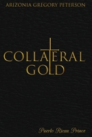 Collateral Gold B08W7DKCJW Book Cover